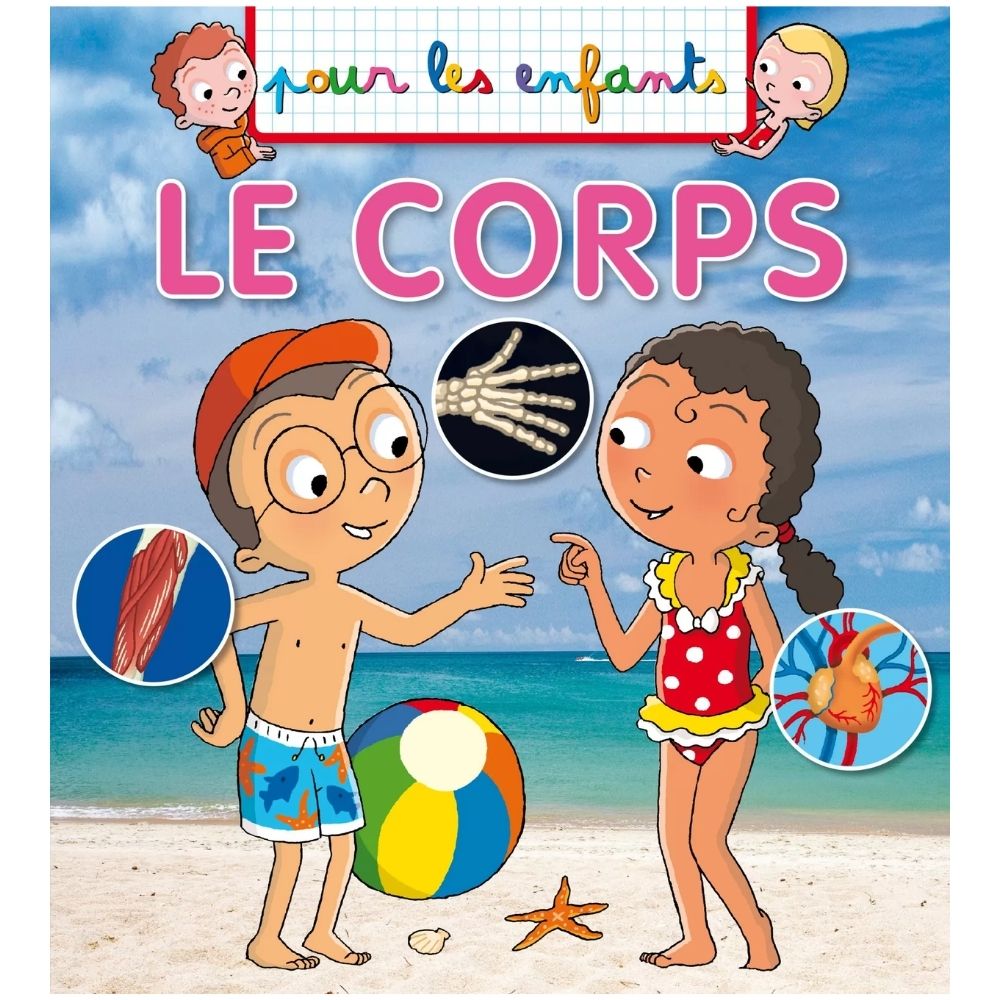 Pour les Enfants : Le Corps Humain